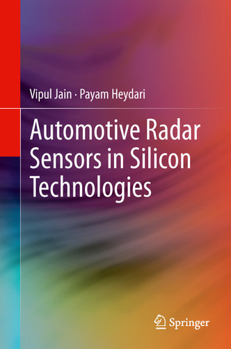 Automotive Radar Sensors in Silicon Technologies book cover by Vipul Jain, Payam Heydari