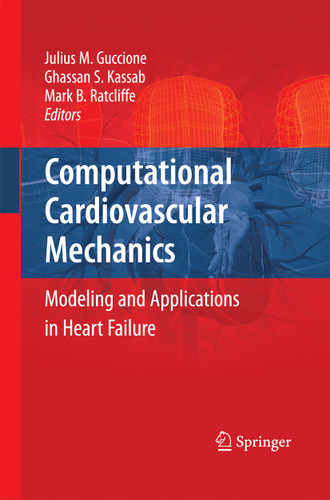 Computational Cardiovascular Mechanics: Modeling and Applications in Heart Failure book cover by 