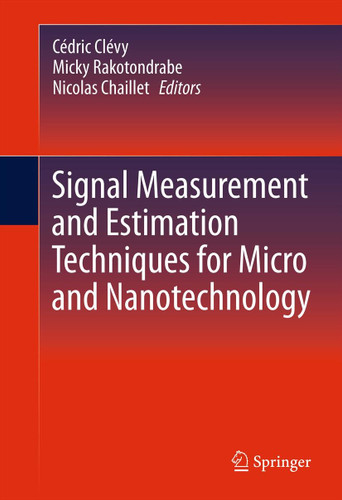 Signal Measurement and Estimation Techniques for Micro and Nanotechnology book cover by 