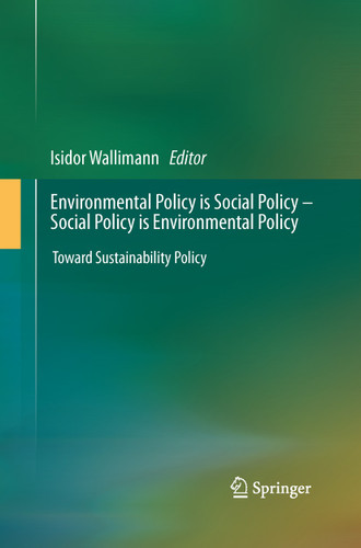 Environmental Policy is Social Policy – Social Policy is Environmental Policy: Toward Sustainability Policy book cover by 