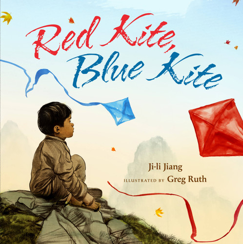Red Kite, Blue Kite book cover by Ji-li Jiang