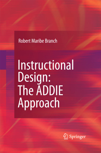 Instructional Design: The ADDIE Approach book cover by Robert Maribe Branch