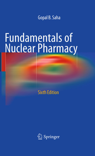 Fundamentals of Nuclear Pharmacy book cover by Gopal B. Saha