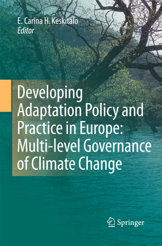 Developing Adaptation Policy and Practice in Europe: Multi-level Governance of Climate Change book cover by 