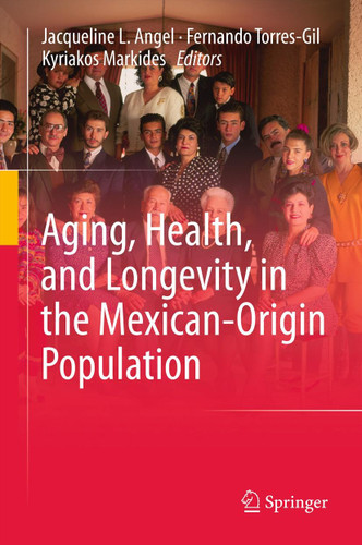 Aging, Health, and Longevity in the Mexican-Origin Population book cover by 