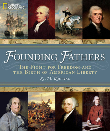 Founding Fathers: The Fight for Freedom and the Birth of American Liberty book cover by K. M. Kostyal