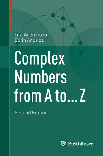 Complex Numbers from A to ... Z book cover by Titu Andreescu, Dorin Andrica