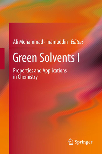 Green Solvents I: Properties and Applications in Chemistry book cover by 