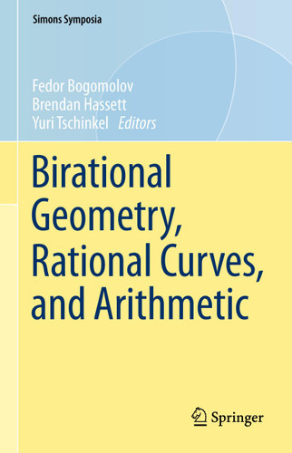 Birational Geometry, Rational Curves, and Arithmetic book cover by 