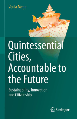 Quintessential Cities, Accountable to the Future: Sustainability, Innovation and Citizenship book cover by Voula Mega