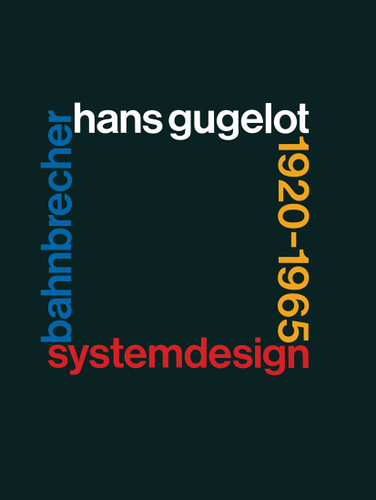 System-Design Bahnbrecher: Hans Gugelot 1920–65 (Industrial Design - Graphic Design #3) book cover by WICHMANN
