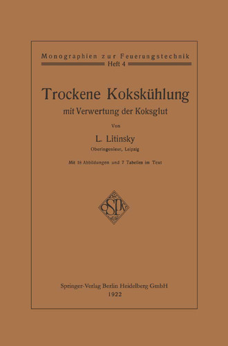 Trockene Kokskühlung mit Verwertung der Koksglut (Monographien zur Feuerungstechnik) book cover by Leonid Litinsky