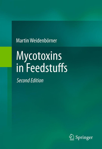 Mycotoxins in Feedstuffs book cover by Martin Weidenbörner
