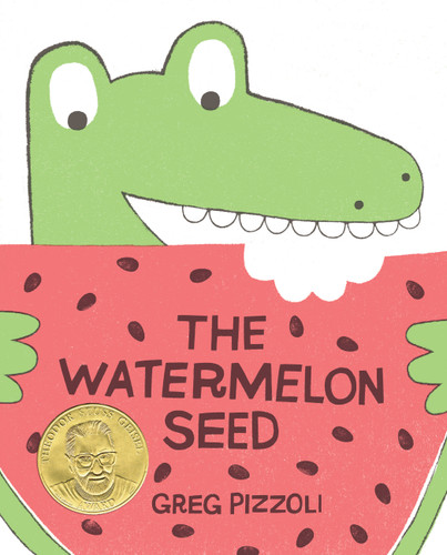 The Watermelon Seed book cover by Greg Pizzoli