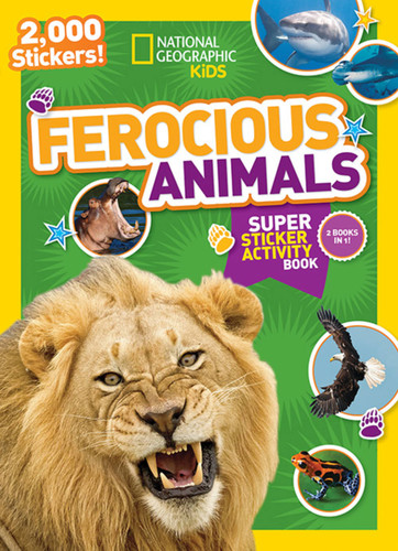 National Geographic Kids Ferocious Animals Super Sticker Activity Book: 2,000 Stickers! (NG Sticker Activity Books) book cover by National Geographic Kids