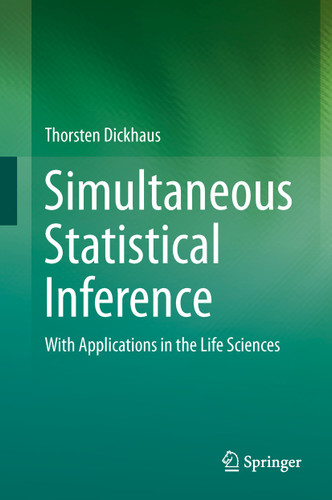 Simultaneous Statistical Inference: With Applications in the Life Sciences book cover by Thorsten Dickhaus