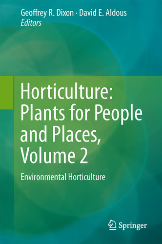 Horticulture: Plants for People and Places, Volume 2: Environmental Horticulture book cover by 