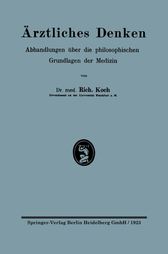 Ärztliches Denken: Abhandlungen über die philosophischen Grundlagen der Medizin (Die Diagnose der Geisteskrankheiten) book cover by Richard Koch