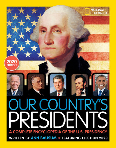 Our Country's Presidents: A Complete Encyclopedia of the U.S. Presidency, 2020 Edition book cover by Ann Bausum