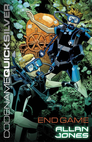 Codename Quicksilver 6: End Game (Codename Quicksilver) book cover by Allan Jones