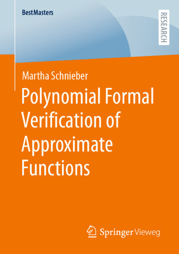 Polynomial Formal Verification of Approximate Functions (BestMasters) book cover by Martha Schnieber