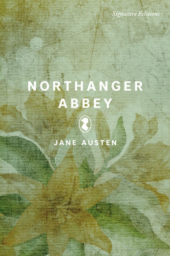 Northanger Abbey (Signature Editions) book cover by Jane Austen