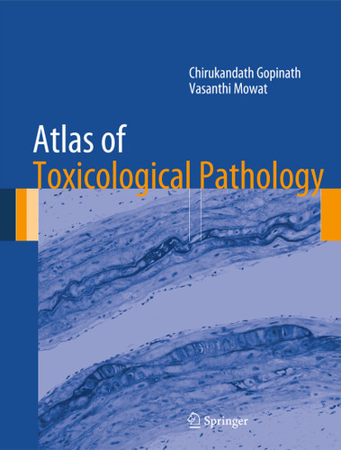 Atlas of Toxicological Pathology book cover by Chirukandath Gopinath, Vasanthi Mowat