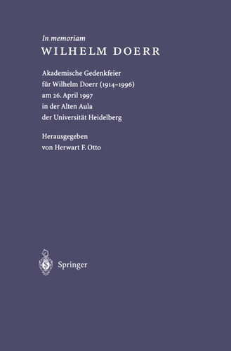 In memoriam WILHELM DOERR: Akademische Gedenkfeier für Wilhelm Doerr (1914–1996) am 26. April 1997 in der Alten Aula der Universität Heidelberg book cover by Wilhelm Doerr