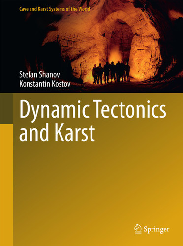 Dynamic Tectonics and Karst (Cave and Karst Systems of the World) book cover by Stefan Shanov, Konstantin Kostov