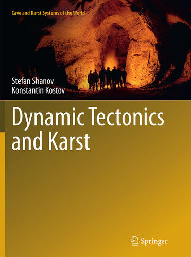 Dynamic Tectonics and Karst (Cave and Karst Systems of the World) book cover by Stefan Shanov, Konstantin Kostov