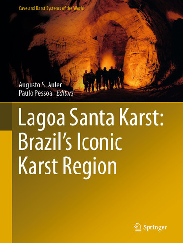 Lagoa Santa Karst: Brazil's Iconic Karst Region (Cave and Karst Systems of the World) book cover by 
