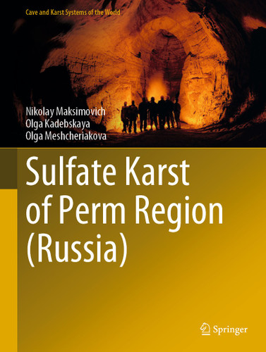 Sulfate Karst of Perm Region (Russia) (Cave and Karst Systems of the World) book cover by Nikolay Maksimovich, Olga Kadebskaya, Olga Meshcheriakova