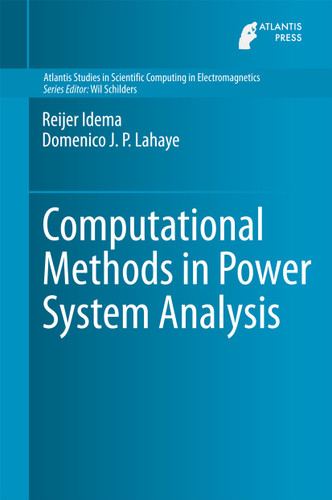 Computational Methods in Power System Analysis (Atlantis Studies in Scientific Computing in Electromagnetics #1) book cover by Reijer Idema, Domenico J.P. Lahaye