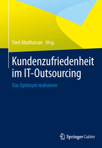 Kundenzufriedenheit im IT-Outsourcing: Das Optimum realisieren book cover by 