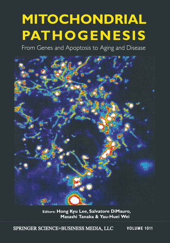 Mitochondrial Pathogenesis: From Genes and Apoptosis to Aging and Disease (Annals of the New York Academy of Sciences #1011) book cover by Hong Kyu Lee, Salvatore DiMauro, Masashi Tanaka, Yau-Huei Wei