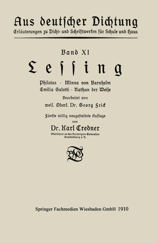 Lessing: Philotas · Minna von Barnhelm · Emilia Galotti · Nathan der Weise (Aus deutscher Dichtung) book cover by Karl Credner, Georg Frick