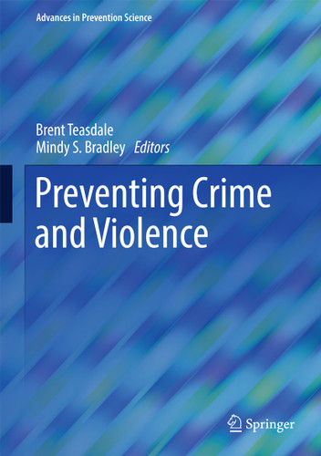 Preventing Crime and Violence (Advances in Prevention Science) book cover by 