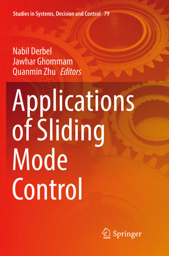 Applications of Sliding Mode Control (Studies in Systems, Decision and Control #79) book cover by 
