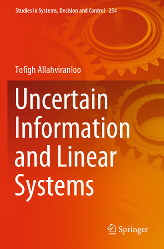 Uncertain Information and Linear Systems (Studies in Systems, Decision and Control #254) book cover by Tofigh Allahviranloo