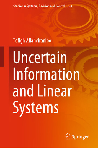 Uncertain Information and Linear Systems (Studies in Systems, Decision and Control #254) book cover by Tofigh Allahviranloo