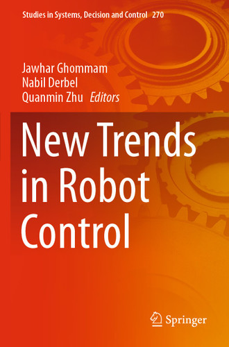 New Trends in Robot Control (Studies in Systems, Decision and Control #270) book cover by 
