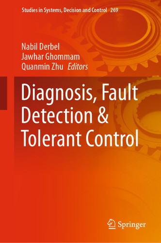 Diagnosis, Fault Detection & Tolerant Control (Studies in Systems, Decision and Control #269) book cover by 