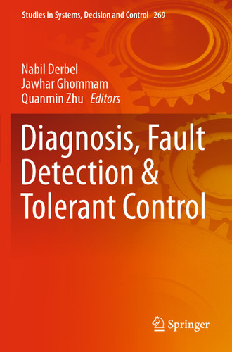 Diagnosis, Fault Detection & Tolerant Control (Studies in Systems, Decision and Control #269) book cover by 