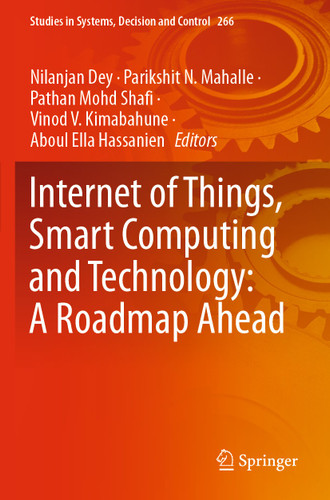 Internet of Things, Smart Computing and Technology: A Roadmap Ahead (Studies in Systems, Decision and Control #266) book cover by 