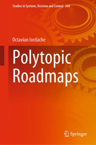 Polytopic Roadmaps (Studies in Systems, Decision and Control #368) book cover by Octavian Iordache