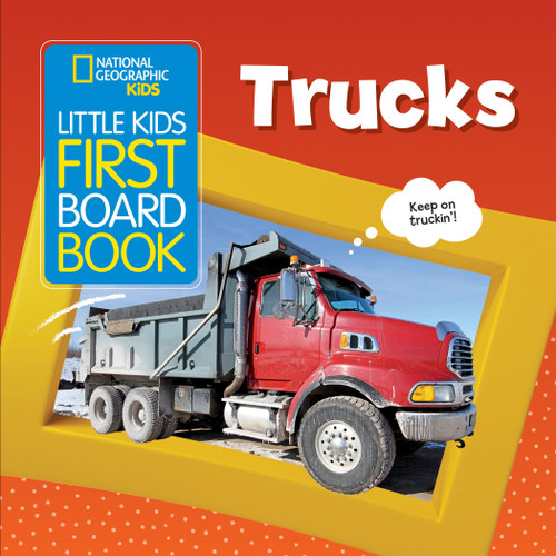 National Geographic Kids Little Kids First Board Book: Trucks (Little Kids First Board Book) book cover by Ruth A. Musgrave, National Geographic Kids