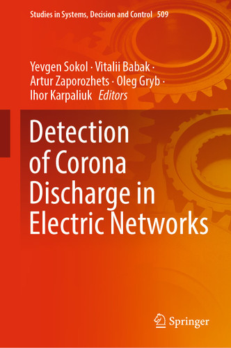 Detection of Corona Discharge in Electric Networks (Studies in Systems, Decision and Control #509) book cover by 