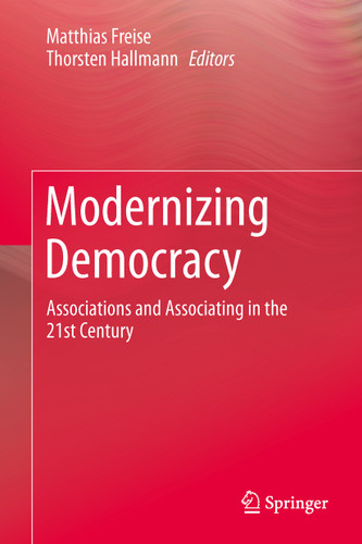 Modernizing Democracy: Associations and Associating in the 21st Century book cover by 