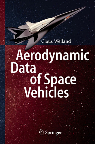 Aerodynamic Data of Space Vehicles book cover by Claus Weiland