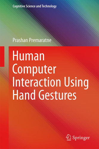 Human Computer Interaction Using Hand Gestures (Cognitive Science and Technology) book cover by Prashan Premaratne